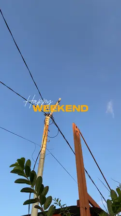 Happy weekend