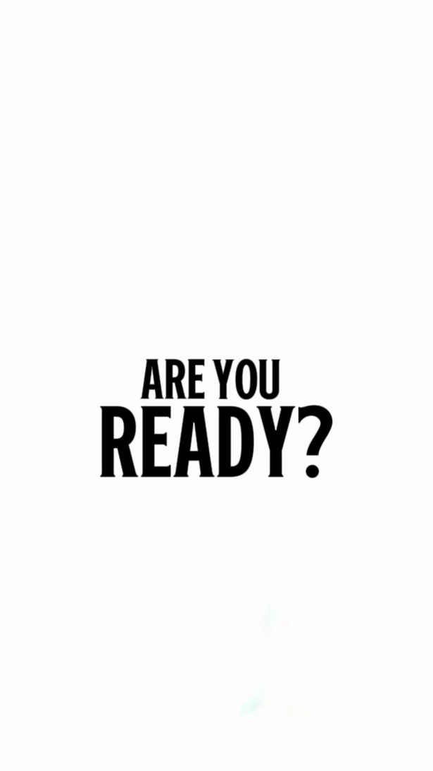 ARE YOU READY?