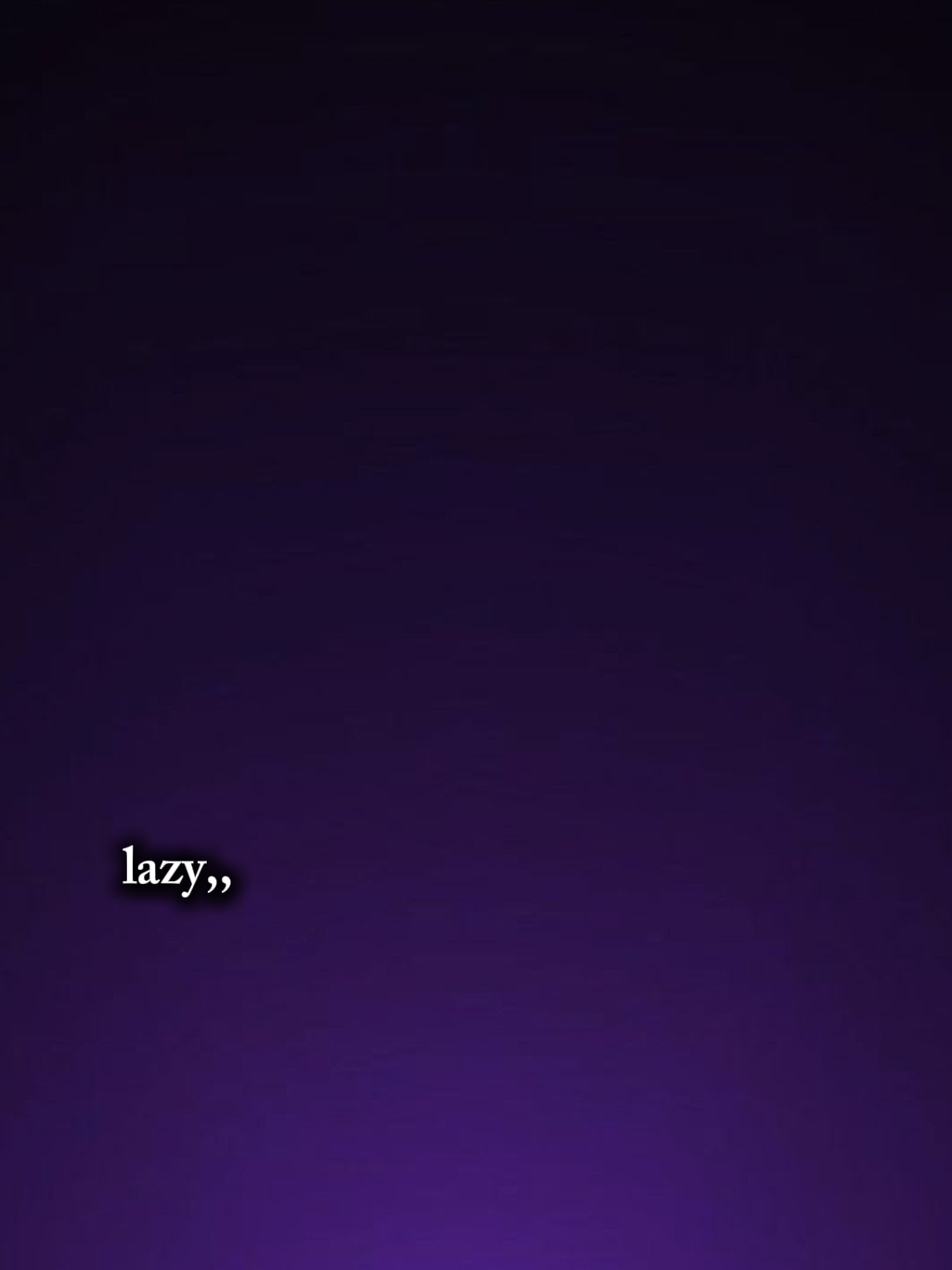 lazy