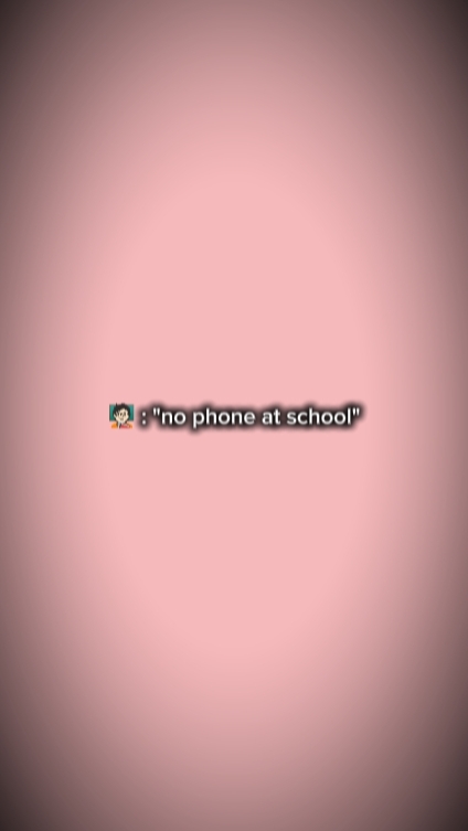 no phone at school 