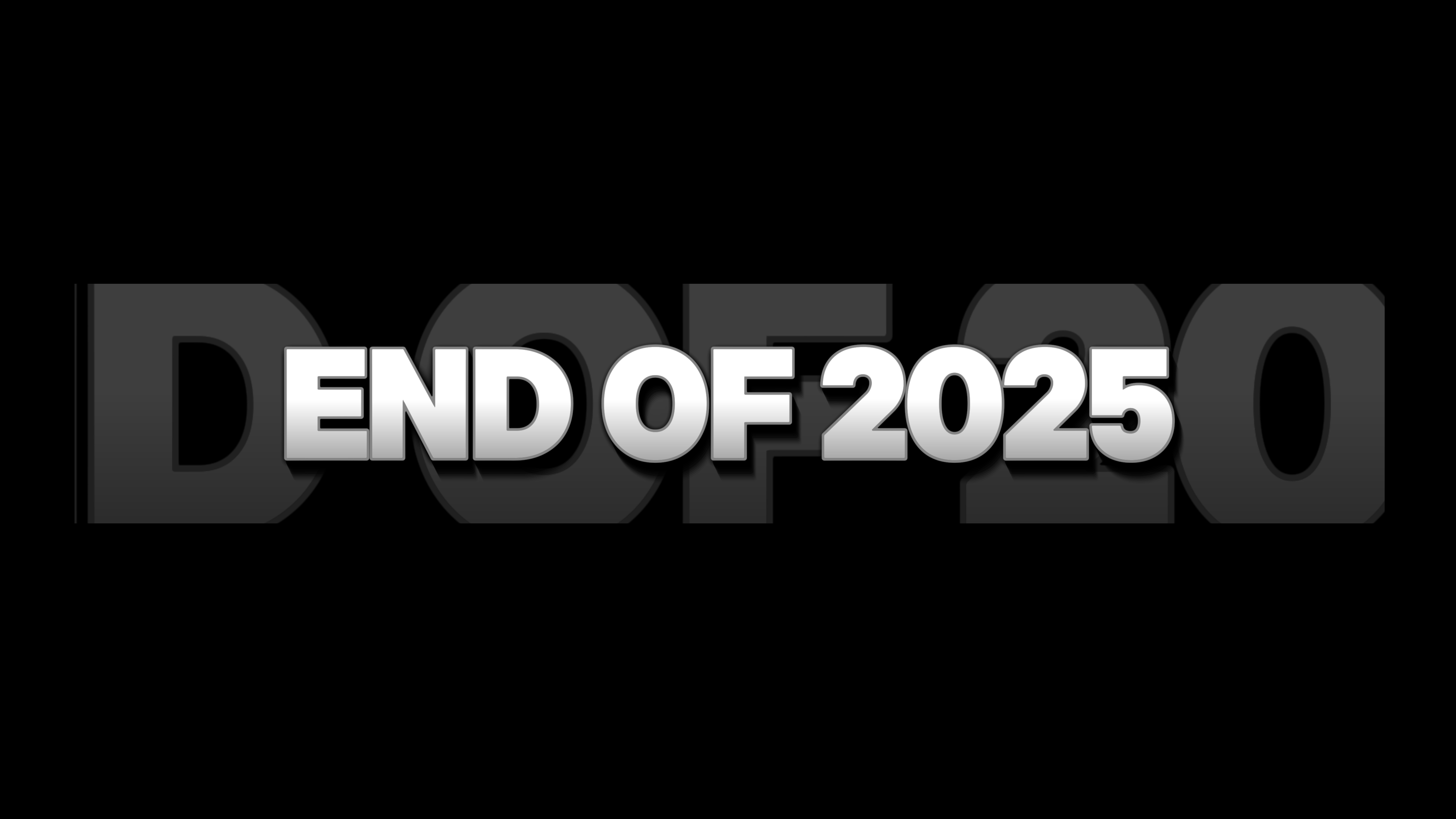 End Of 2025