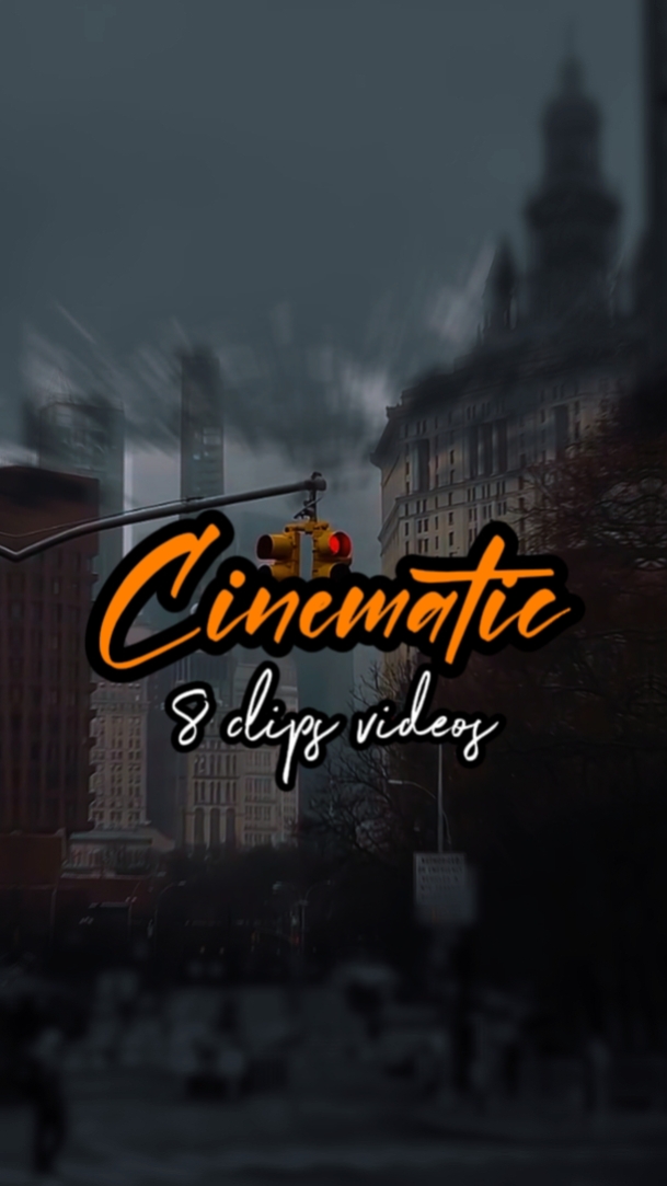 8 CLIPS CINEMATIC