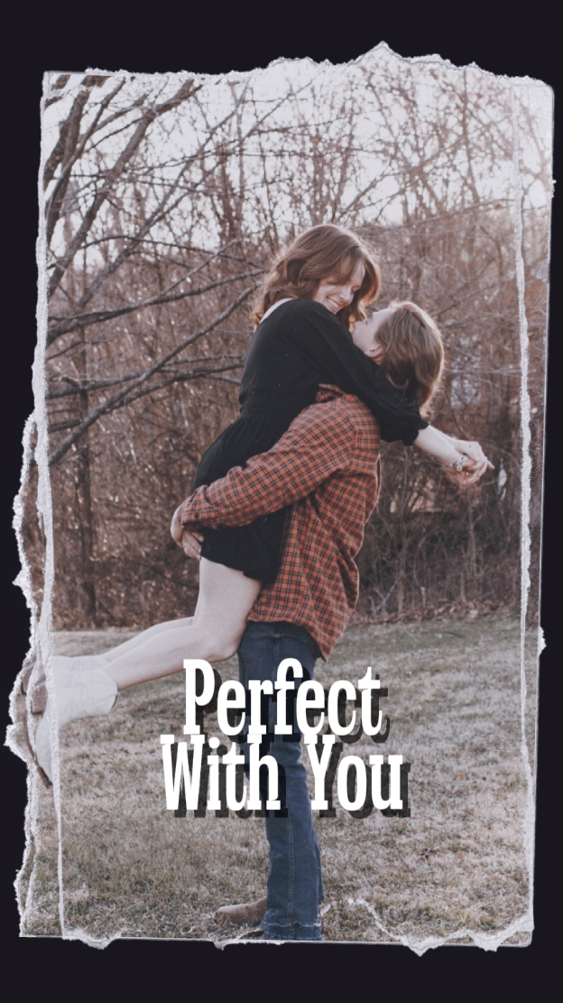 Perfect with you