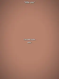 im not cute anymore 