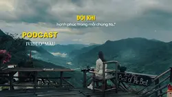 Podcast Tâm Trạng.| 