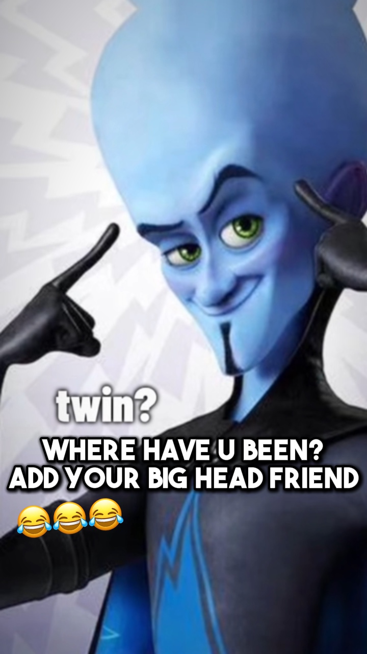 Megamind ikizi mi?😂🤣
