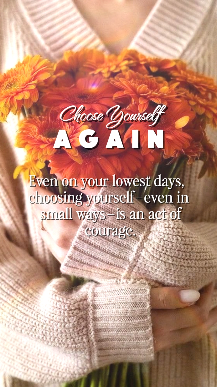 Choose urself again