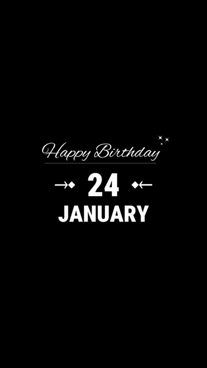 HBD 24 JANUARY 2026