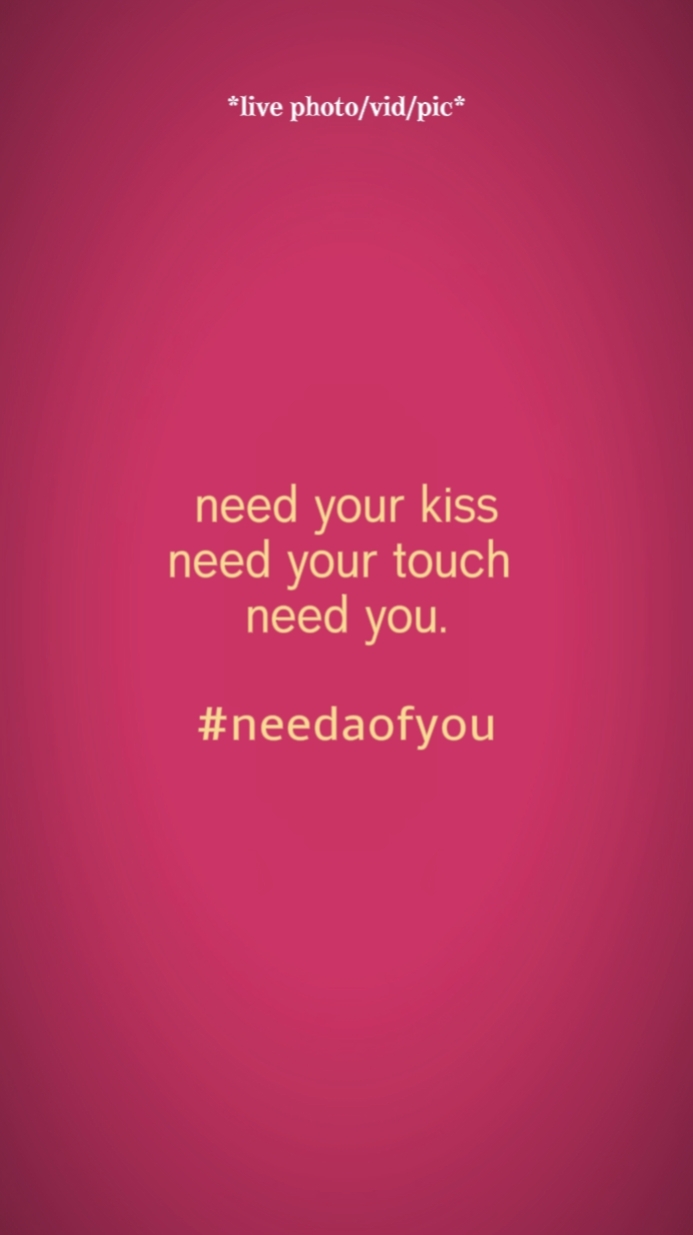 needyourkiss