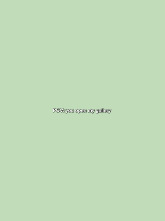 You open my gallery