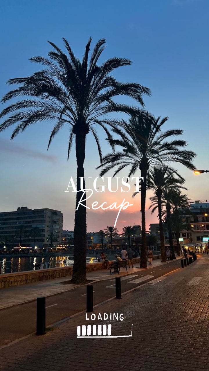 August recap 🌴