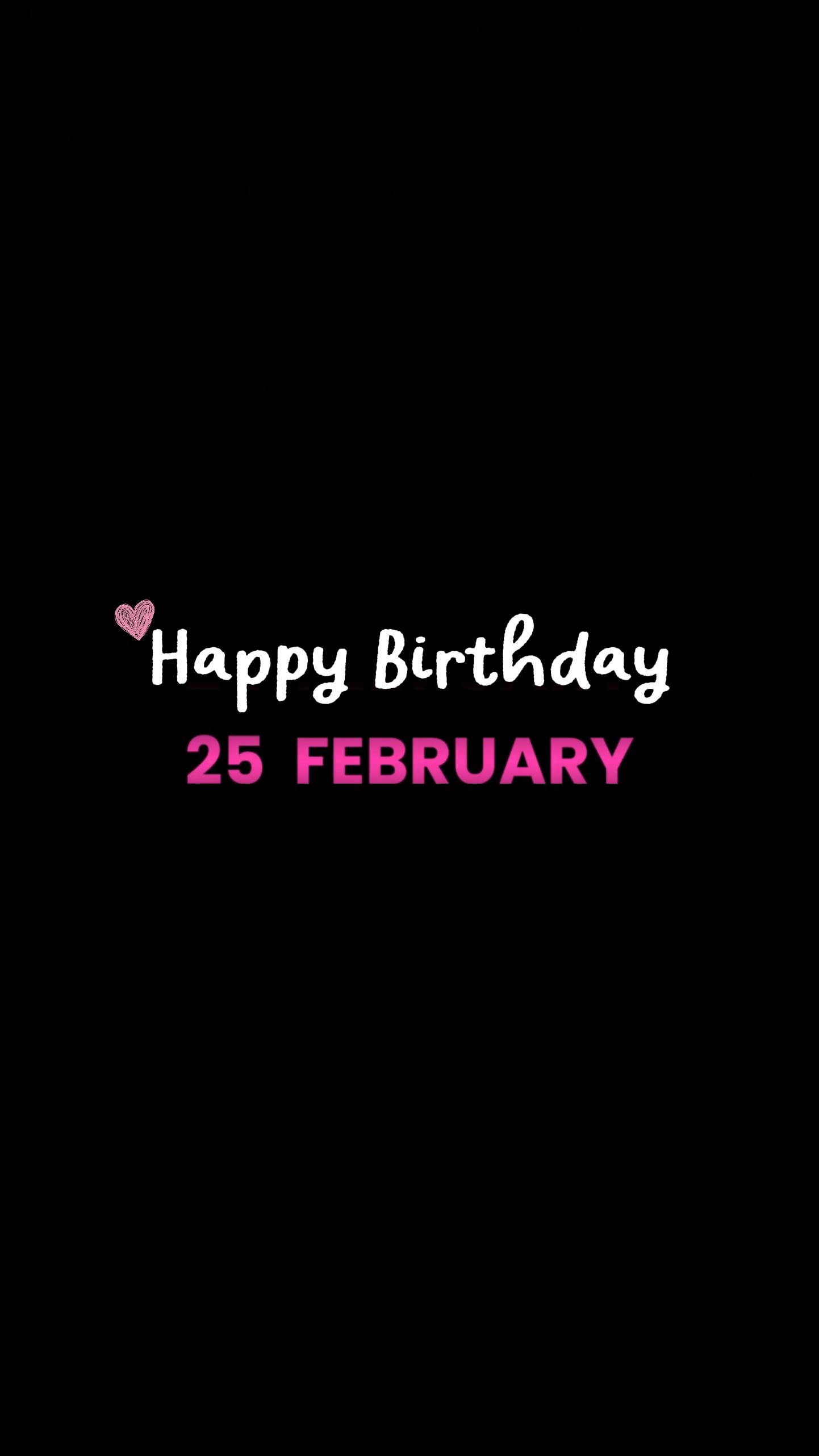 HBD 25 February