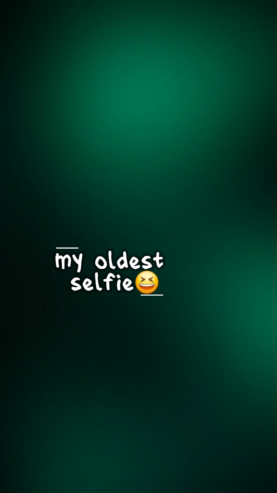 Oldest/newst selfie
