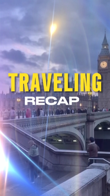 TRAVELING RECAP
