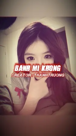BÁNH MÌ KHÔNG REMIX 