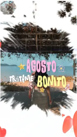 AGOSTO TRÁTAME BONIT