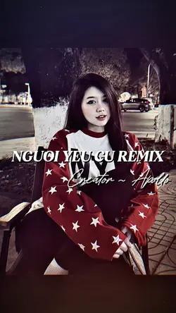 NGƯỜI YÊU CŨ REMIX