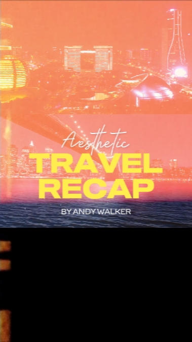 travel recap 