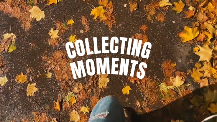 COLLECTER DES MOMENTS 