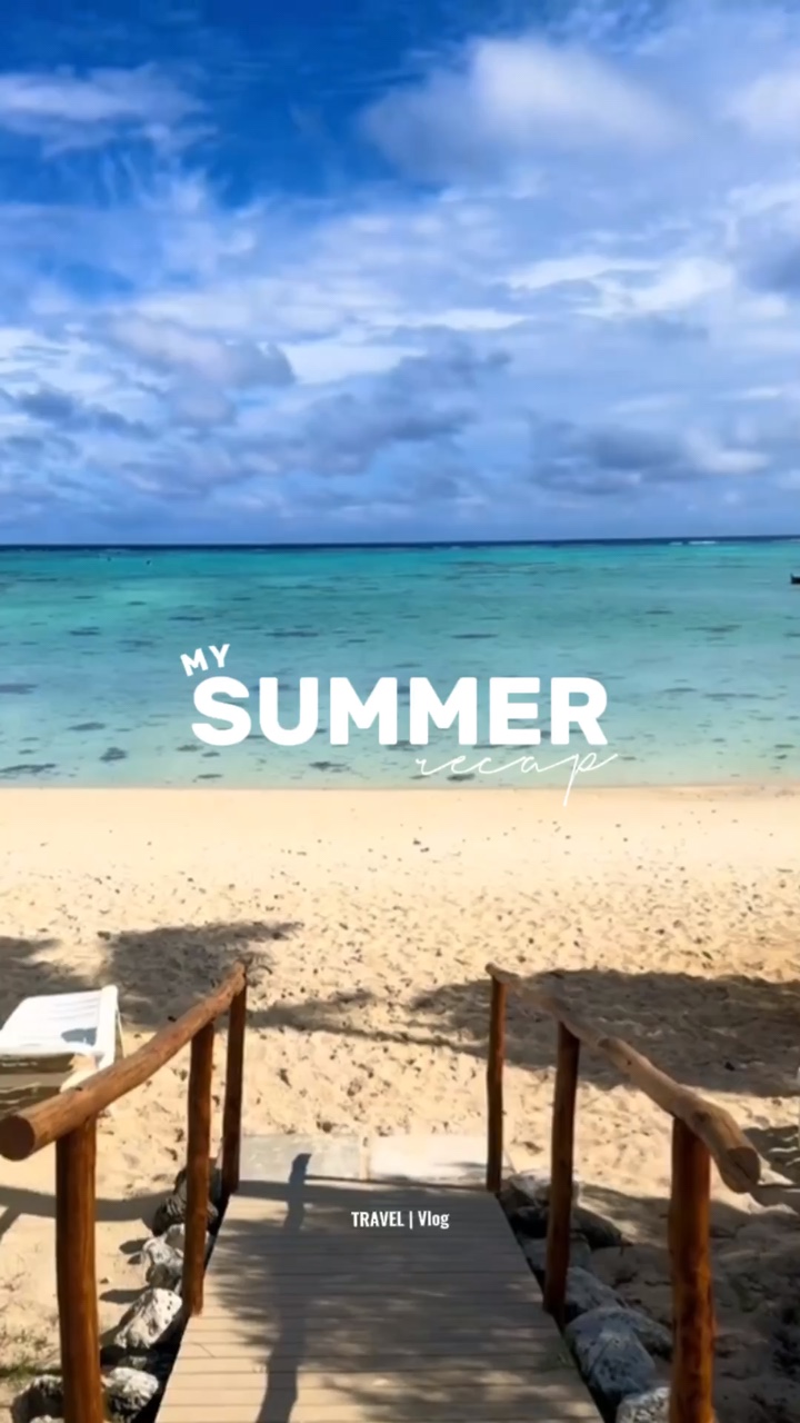 My summer recap☀️
