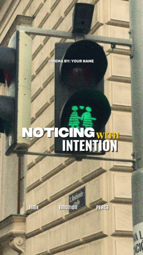 NOTICING W/ INTENTIO