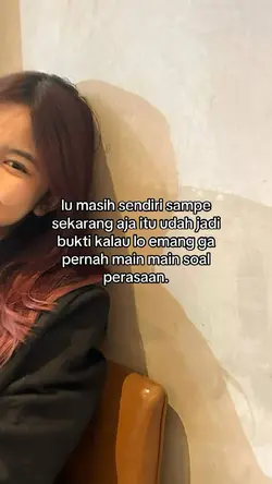 lu masih sendiri