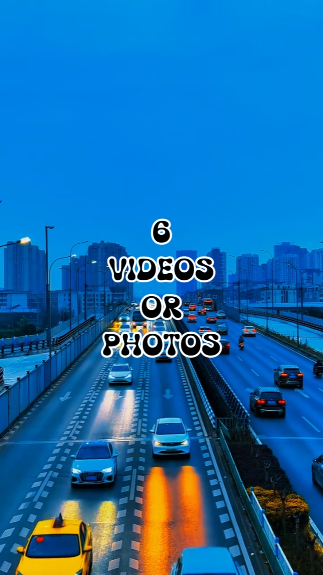 6 VIDEOS OR PHOTOS.