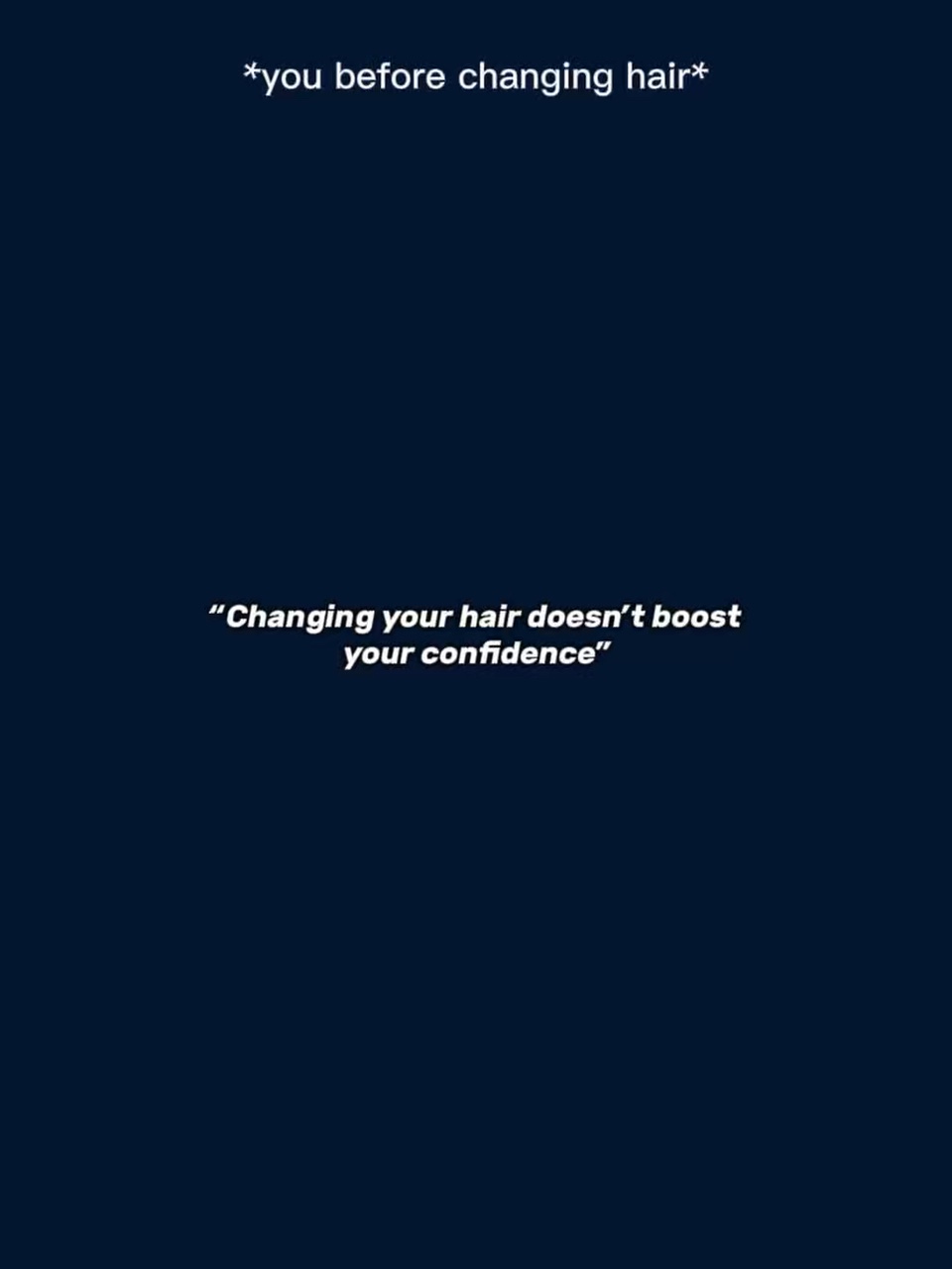 Changing your hair