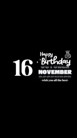 Hbd 16 November
