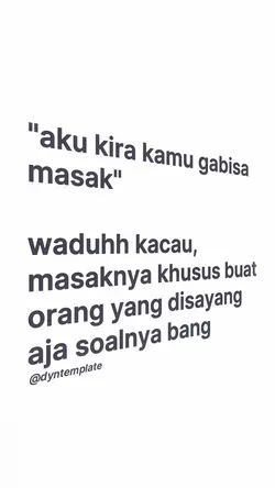 aku kira kamu gabisa