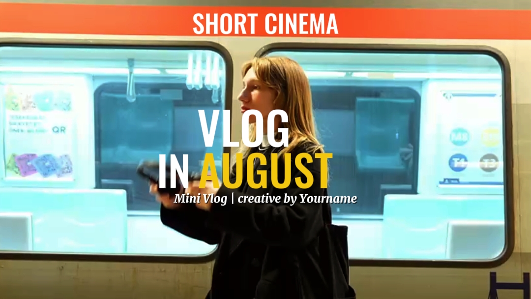 Vlog In August 