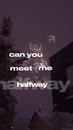 meet me halfway