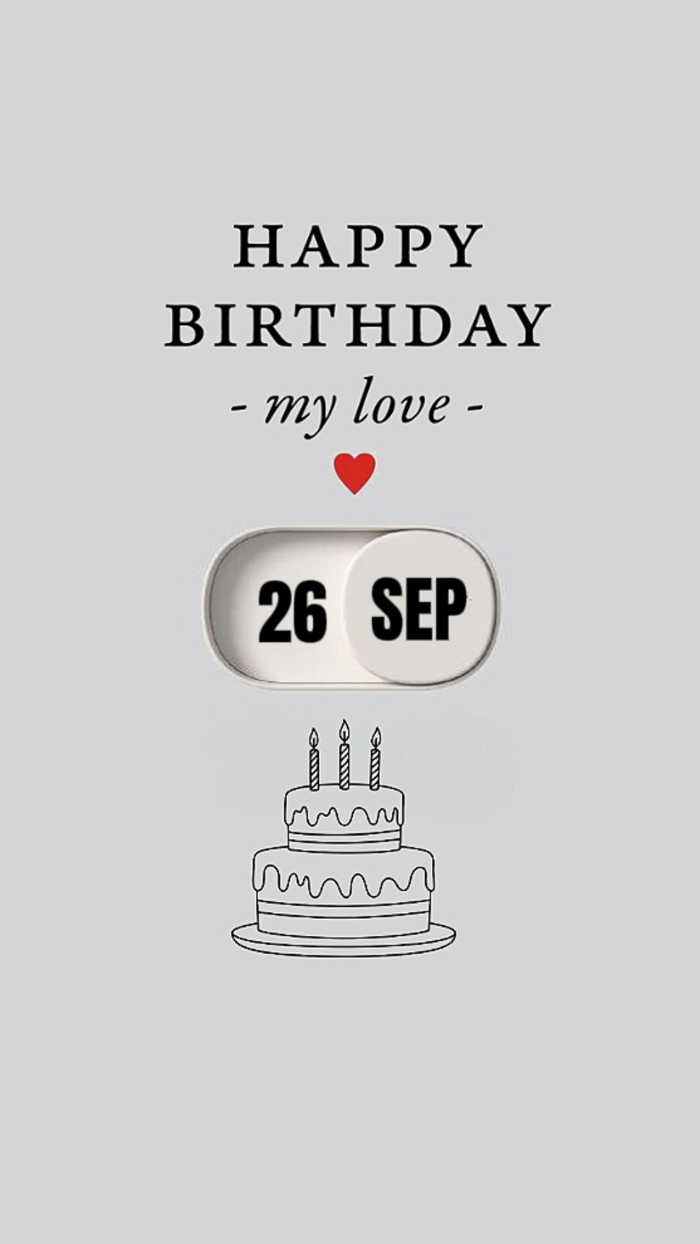 BDAY MYLOVE 26 SEPT 