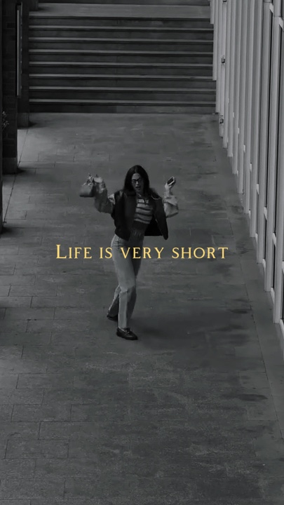 LIFE IS VERY SHORT