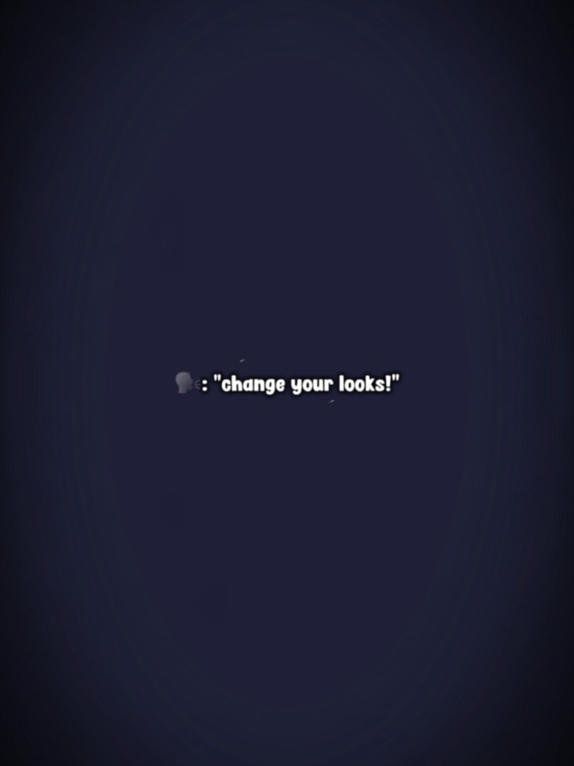 change your looks