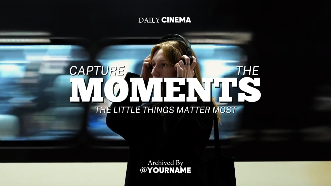 CAPTURE THE MOMENTS