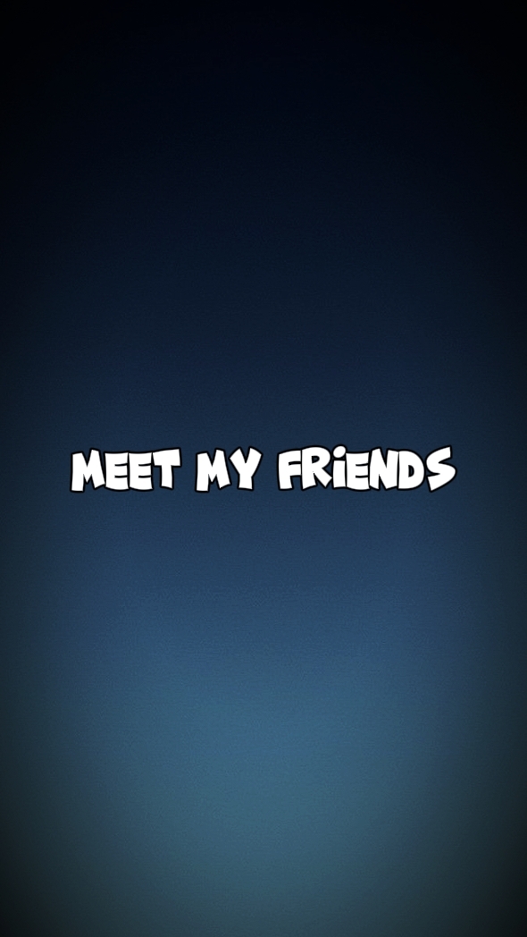 Treffen Sie meine Freunde