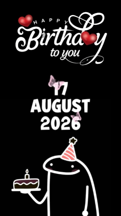 BIRTHDAY 17 AUGUST 