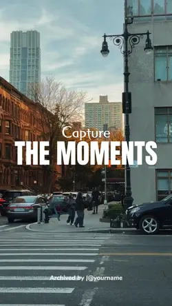 capture the moments