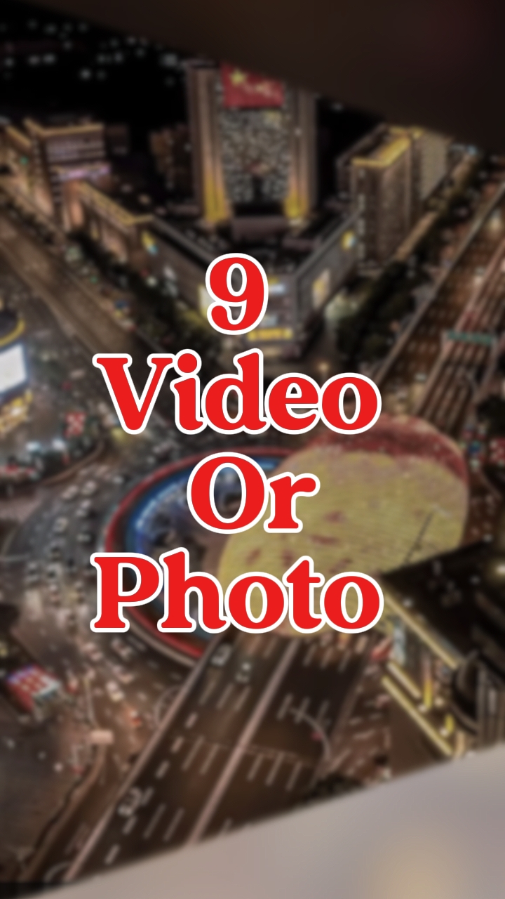 9 vidéo ou photo 