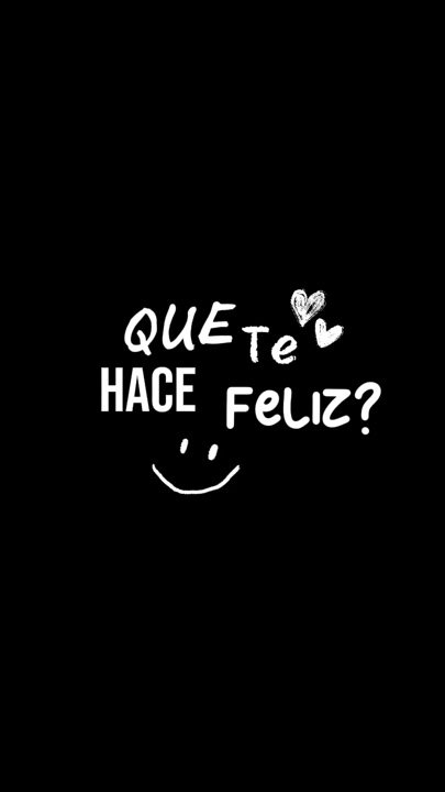 Que te hace feliz