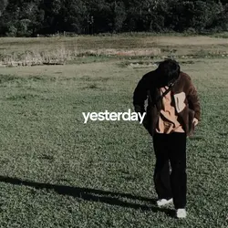 yesterday