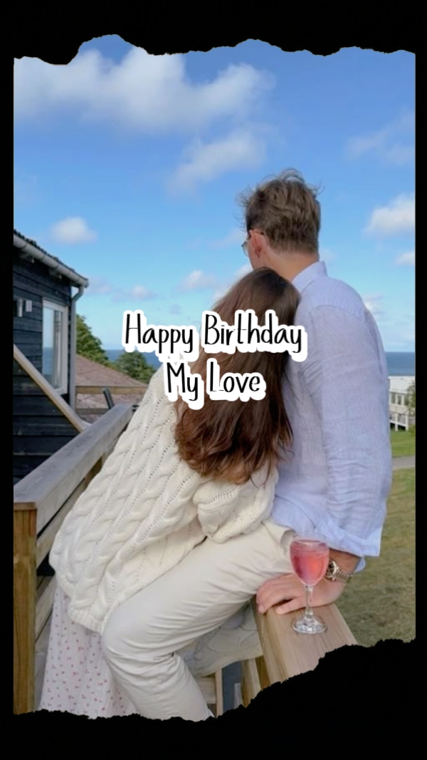 birthday my love