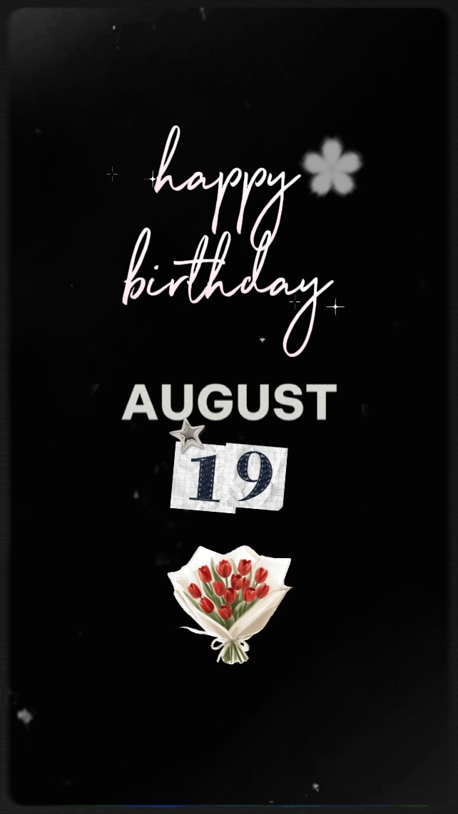 hbd 19 August