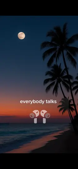Everybody talks -8d