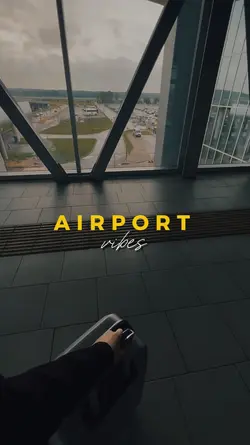 airport vibes