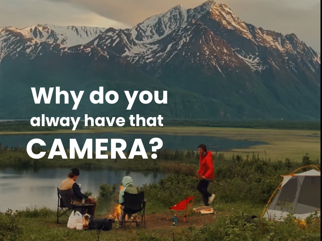 Alway have camera
