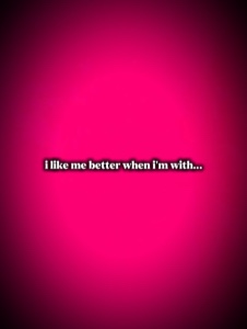 i like me better 