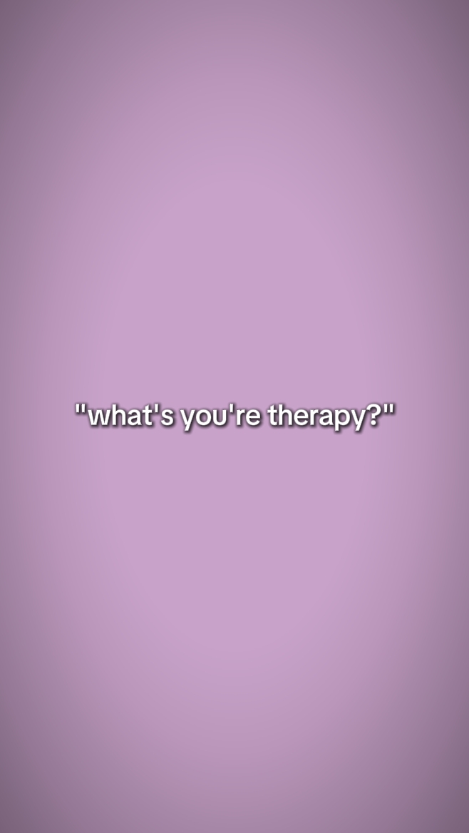 who's your therapist