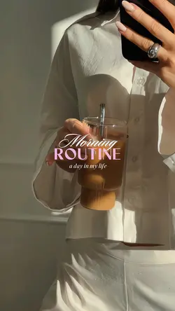 MORNING ROUTINE